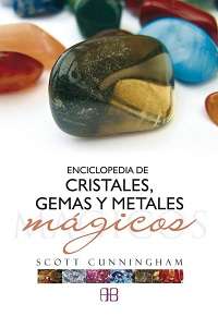 42650-ENCICLOPEDIA DE CRISTALES, GEMAS Y METALES MAGICOS