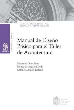 21096-MANUAL DE DISEÑO BASICO PARA EL TALLER DE ARQUITECTURA