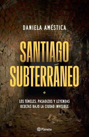 65130-SANTIAGO SUBTERRANEO