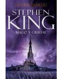 8775-LA TORRE OSCURA 4 : MAGO Y CRISTAL
