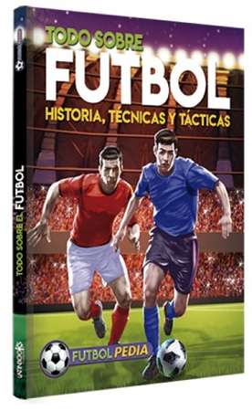 67996-TODO SOBRE FUTBOL : HISTORIA, TECNICAS Y TACTICAS
