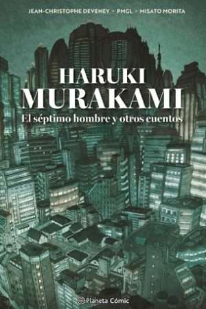 67609-HARUKI MURAKAMI. EL SEPTIMO HOMBRE Y OTROS CUENTOS