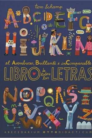 68289-EL ASOMBROSO, BRILLANTE E INCOMPARABLE LIBRO DE TODAS LAS LETRAS