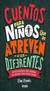 13840-CUENTOS PARA NIÑOS QUE SE ATREVEN A SER DIFERENTES