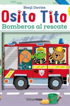 35660-OSITO TITO : BOMBEROS AL RESCATE