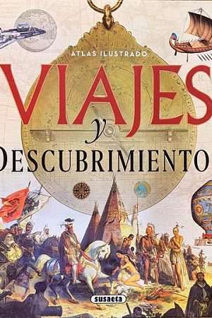 68508-ATLAS ILUSTRADO - VIAJES Y DESCUBRIMIENTOS
