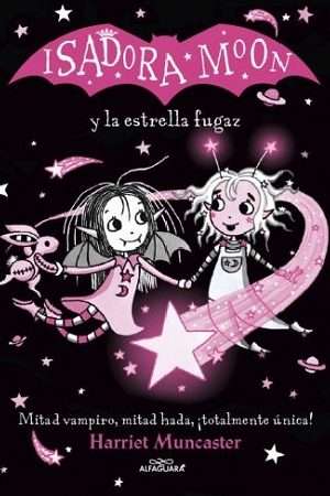 46447-ISADORA MOON : Y LA ESTRELLA FUGAZ