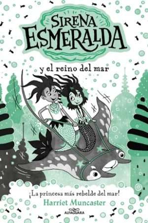 65385-SIRENA ESMERALDA 4: Y EL REINO DEL MAR