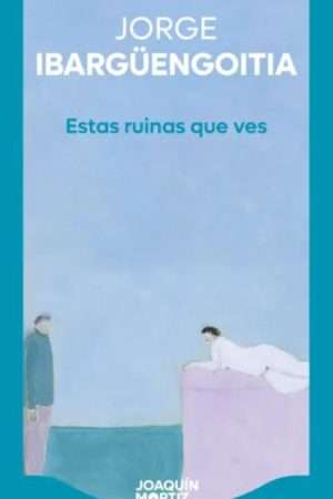 68214-ESTAS RUINAS QUE VES