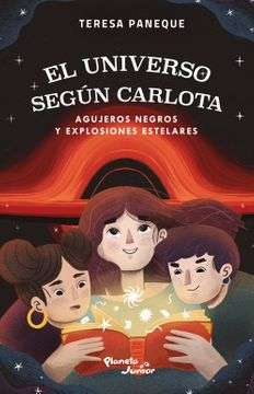 29579-EL UNIVERSO SEGUN CARLOTA 2: AGUJEROS NEGROS Y EXPLOSIONES ESTELARES
