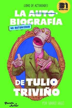 57015-LA AUTOBIOGRAFIA NO AUTORIZADA DE TULIO TRIVIÑO