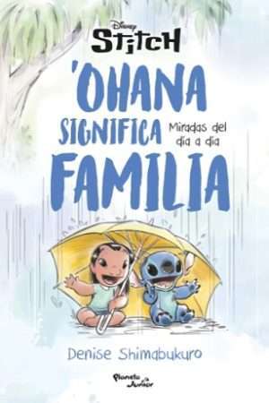 62869-STITCH OHANA SIGNIFICA FAMILIA MIRADAS DEL DIA A DIA