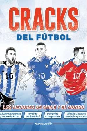 65905-CRACKS DEL FUTBOL : LOS MEJORES DE CHILE Y EL MUNDO