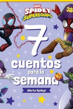 66671-SPIDEY Y SUS SORPRENDENTES AMIGOS 7 CUENTOS PARA LA SEMANA