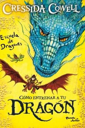 67030-COMO ENTRENAR A TU DRAGON. ESCUELA DE DRAGONES