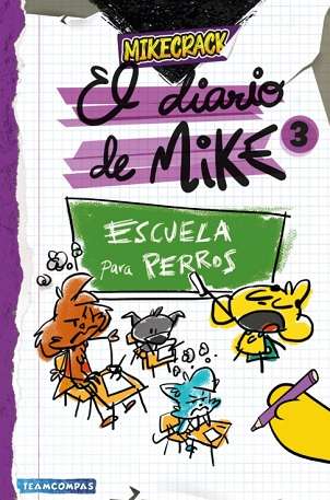 64468-EL DIARIO DE MIKE 3. ESCUELA PARA PERROS