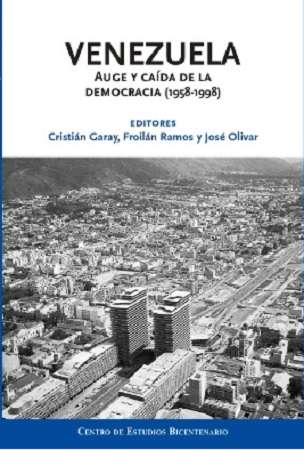 68557-VENEZUELA AUGE Y CAIDA DE LA DEMOCRACIA (1958 - 1998)