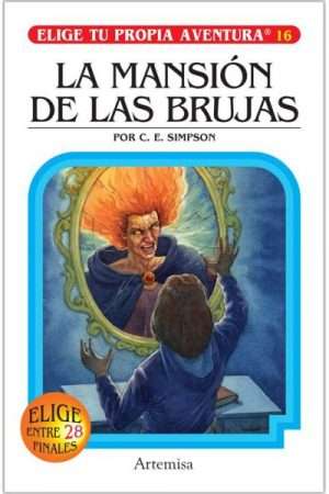 32820-ELIGE TU PROPIA AVENTURA 16 : LA MANSION DE LAS BRUJAS