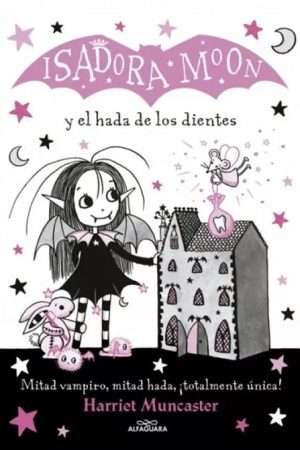 59917-ISADORA MOON 10. Y EL HADA DE LOS DIENTES