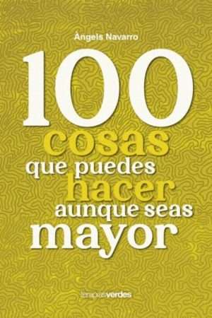 44346-100 COSAS QUE PUEDES HACER AUNQUE SEAS MAYOR