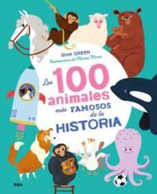 19503-100 ANIMALES MAS FAMOSOS DE LA HISTORIA, LOS
