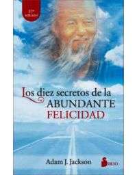 7328-10 SECRETOS D/L ANBUDANTE FELICIDAD, LOS