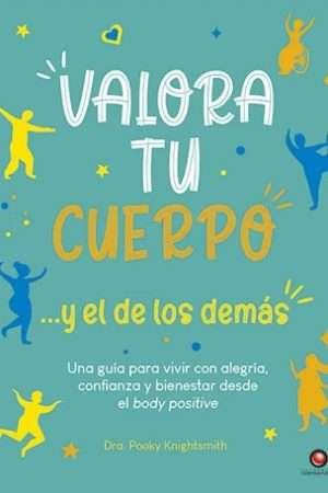 66768-VALORA TU CUERPO... Y EL DE LOS DEMAS
