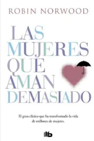 59515-LAS MUJERES QUE AMAN DEMASIADO