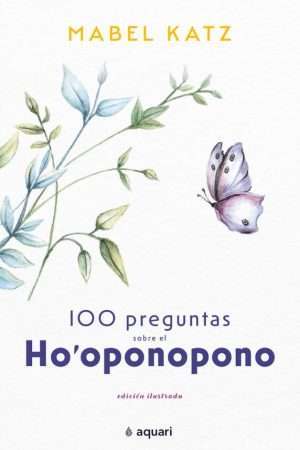 30741-100 PREGUNTAS SOBRE EL HO OPONOPONO