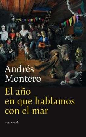 55272-EL AÑO EN QUE HABLAMOS CON EL MAR