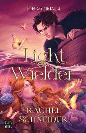 69110-FUEGO Y METAL 2. LIGHT WIELDER