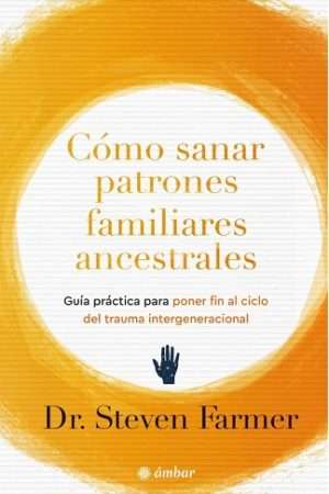 69646-COMO SANAR PATRONES FAMILIARES ANCESTRALES