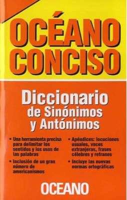69654-DICCIONARIO DE SINONIMOS Y ANTONIMOS. OCEANO CONCISO