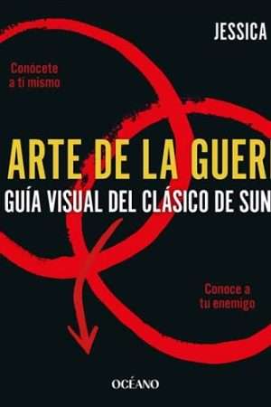 69265-EL ARTE DE LA GUERRA UNA GUIA VISUAL DEL CLASICO DE SUN TZU