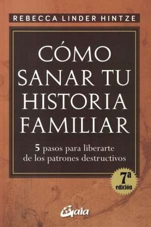 69444-COMO SANAR TU HISTORIA FAMILIAR