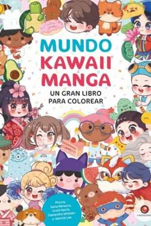 69433-MUNDO KAWAII MANGA UN GRAN LIBRO PARA COLOREAR