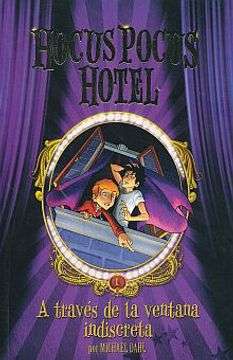 31454-HOCUS POCUS HOTEL 1 : A TRAVES DE LA VENTANA INDISCRETA