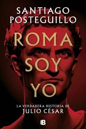 69698-ROMA SOY YO (SERIE JULIO CESAR 1)