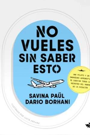67201-NO VUELES SIN SABER ESTO