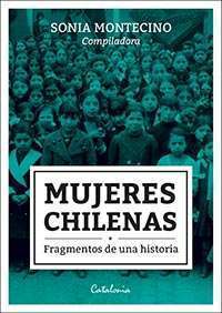 807-MUJERES CHILENAS FRAGMENTOS DE UNA HISTORIA