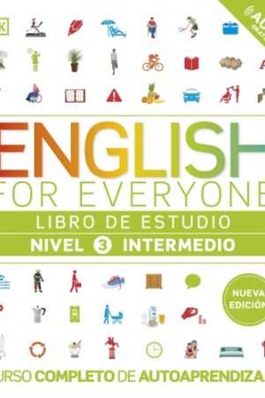 69717-ENGLISH FOR EVERYONE - LIBRO DE ESTUDIO (NIVEL 3 INTERMEDIO)