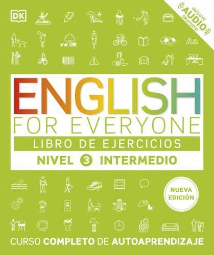 69718-ENGLISH FOR EVERYONE - LIBRO DE EJERCICIOS (NIVEL 3 INTERMEDIO)