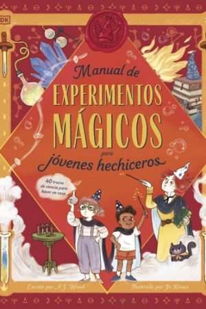 69722-MANUAL DE EXPERIMENTOS MAGICOS PARA JOVENES HECHICEROS