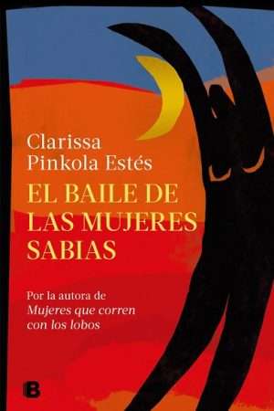 70304-EL BAILE DE LAS MUJERES SABIAS