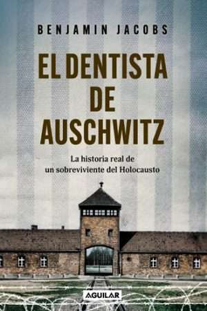 69730-EL DENTISTA DE AUSCHWITZ