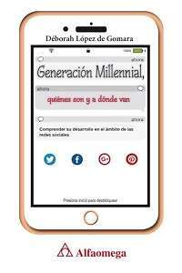 27170-GENERACION MILLENNIAL : AHORA QUIENES SON Y DONDE VAN