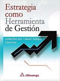 34782-ESTRATEGIA COMO HERRAMIENTA DE GESTION