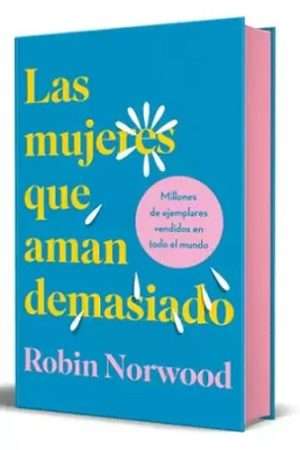 70383-LAS MUJERES QUE AMAN DEMASIADO