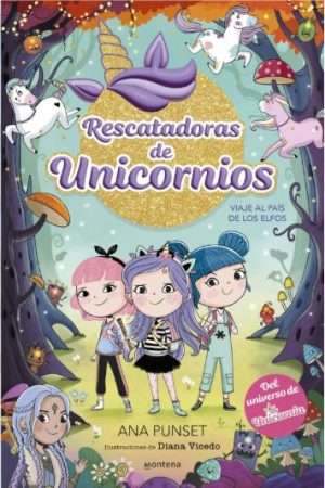 70413-RESCATADORAS DE UNICORNIOS 8 - RESCATADORAS DE UNICORNIOS 8 - VIAJE AL PAIS DE LOS ELFOS