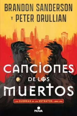 69920-CANCIONES DE LOS MUERTOS (LAS GUERRAS DE LOS ESTRATOS 1)